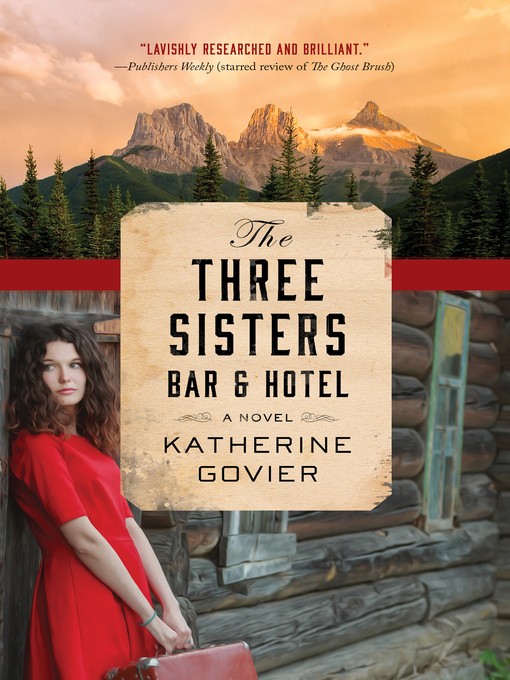 Title details for The Three Sisters Bar and Hotel by Katherine Govier - Available